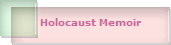 Holocaust Memoir