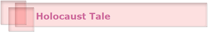 Holocaust Tale