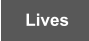 Lives