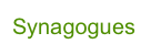 Synagogues