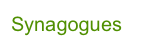 Synagogues