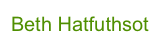 Beth Hatfuthsot