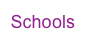 Schools