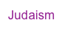Judaism