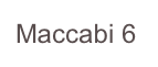 Maccabi 6